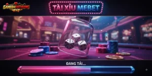 Hồ Sơ Đầy Đủ Về Tài Xỉu Mebet Cho Cược Thủ