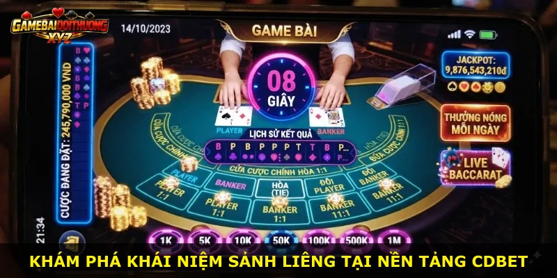 Khám phá khái niệm sảnh Liêng tại nền tảng Cdbet