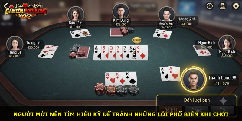 Người mới nên tìm hiểu kỹ để tránh những lỗi phổ biến khi chơi