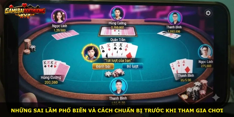 Những sai lầm phổ biến và cách chuẩn bị trước khi tham gia chơi