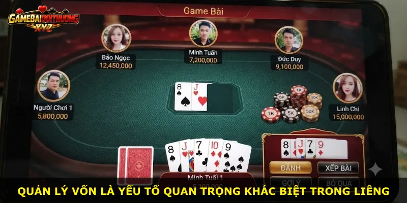 Quản lý vốn là yếu tố quan trọng khác biệt trong Liêng