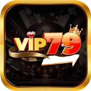 VIP79 – Đãi ngộ VIP, thưởng cực mạnh